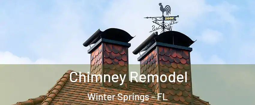  Chimney Remodel Winter Springs - FL