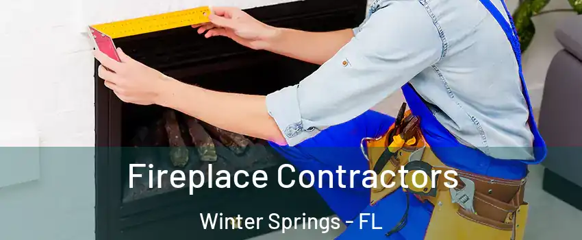  Fireplace Contractors Winter Springs - FL
